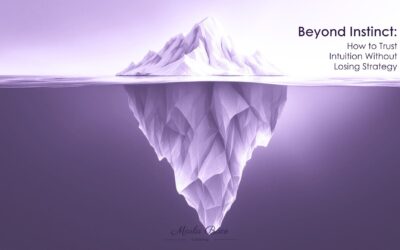 Beyond Instinct: How to Trust Intuition Without Losing Strategy