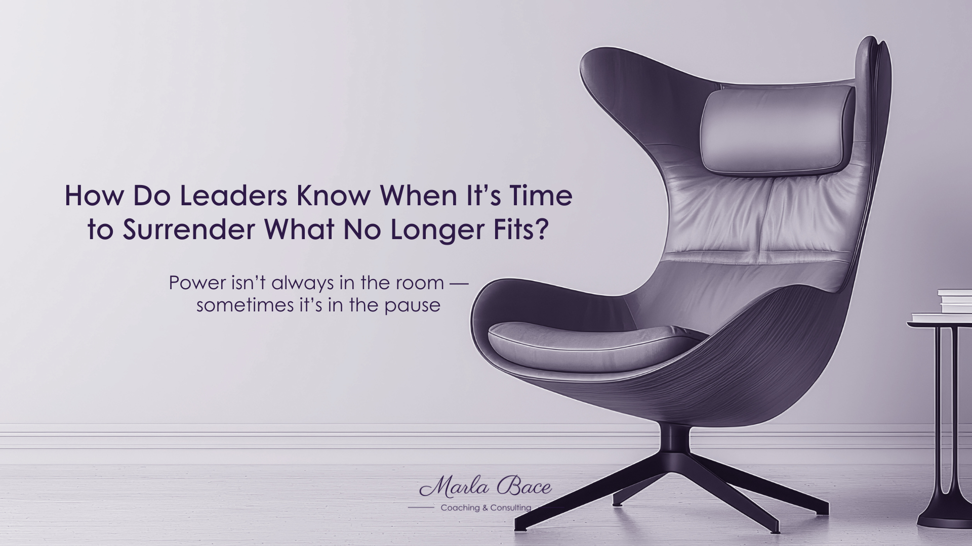 How Do Leaders Know When It’s Time to Surrender What No Longer Fits?