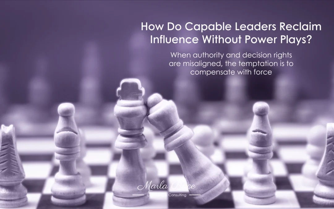How Do Capable Leaders Reclaim Influence Without Power Plays?