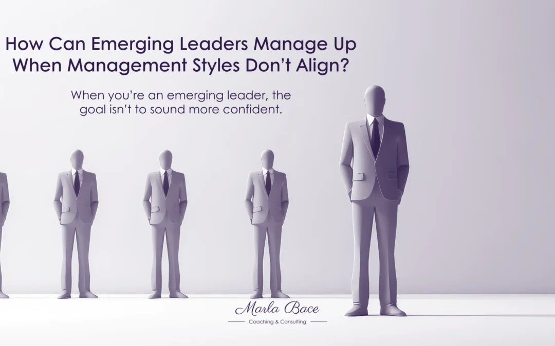 How Can Emerging Leaders Manage Up When Management Styles Don’t Align?
