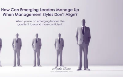 How Can Emerging Leaders Manage Up When Management Styles Don’t Align?