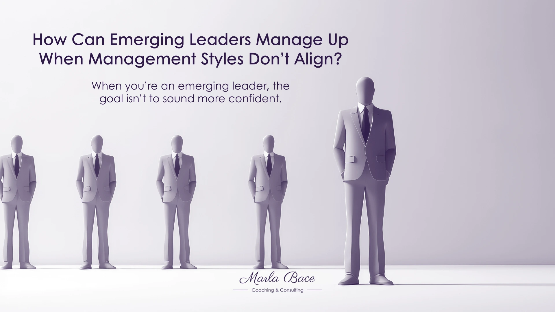 How Can Emerging Leaders Manage Up When Management Styles Dont Align How Can Emerging Leaders Manage Up When Management Styles Don’t Align