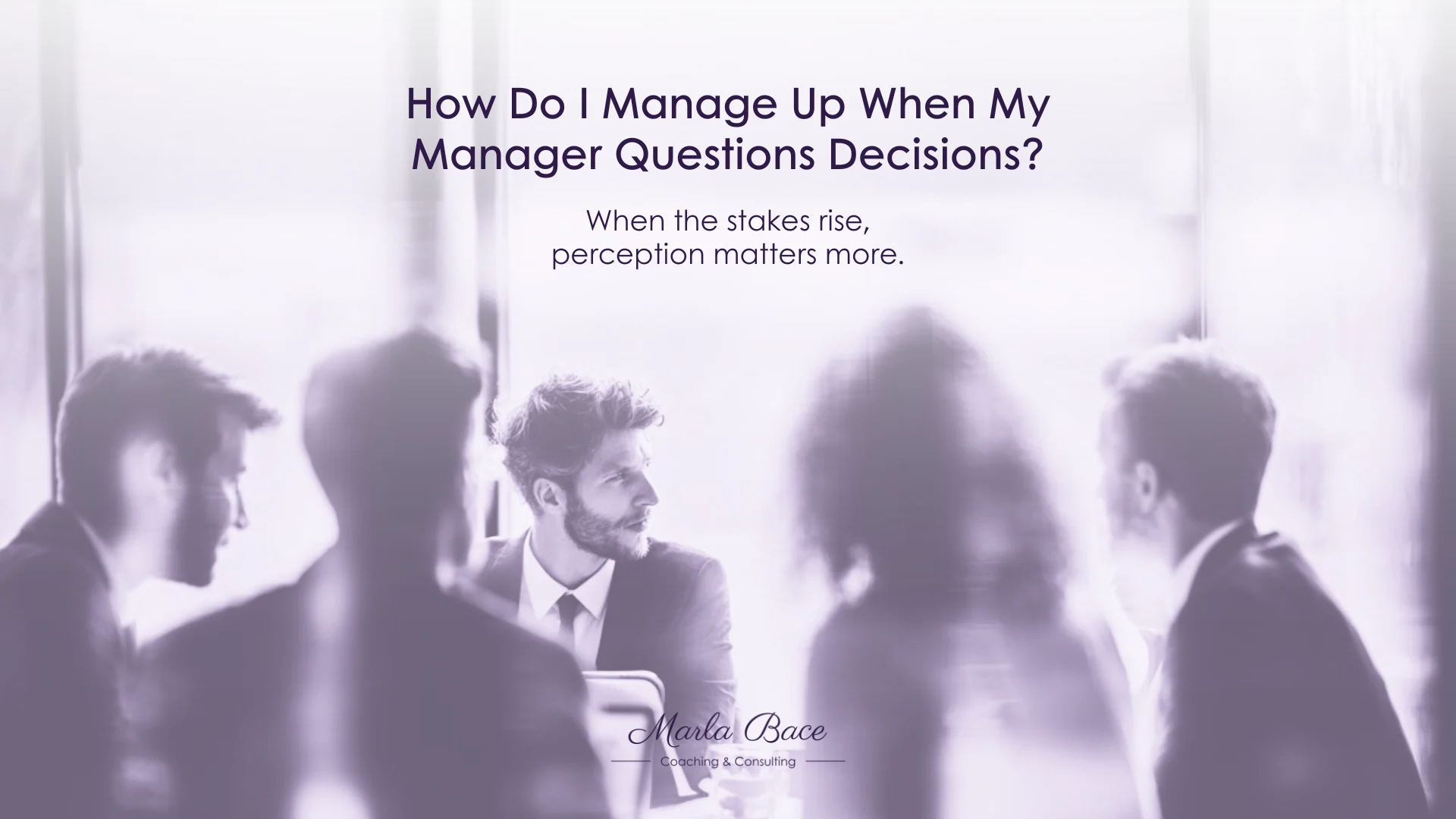 Managing up leadership communication meeting