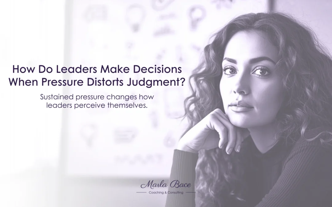 How Do Leaders Make Decisions When Pressure Distorts Judgment?